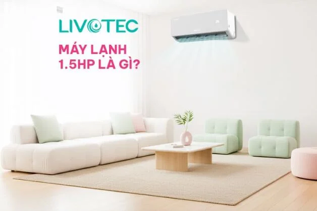 may-lanh-1-5-hp-la-gi