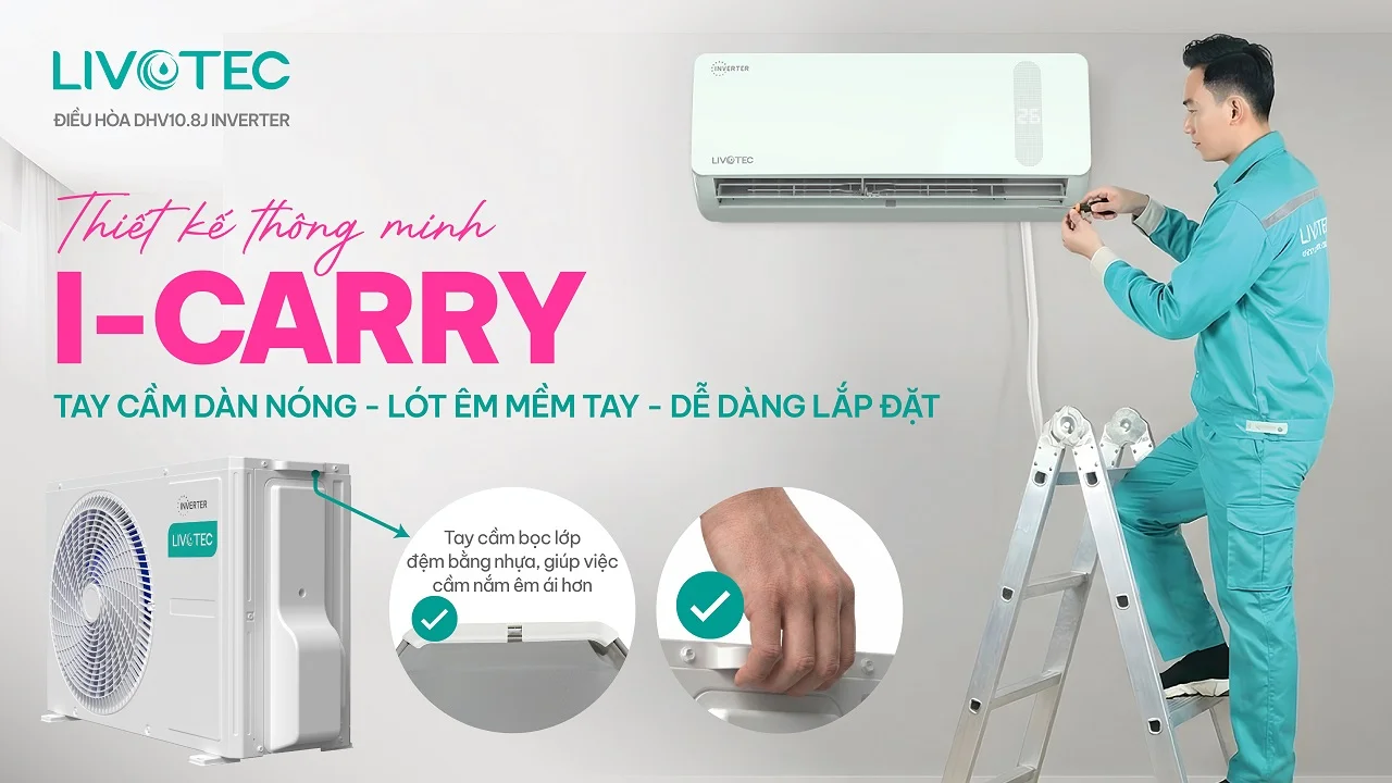 Livotec DHV10.8J Inverter dễ lắp đặt hơn với thiết kế i-Carry