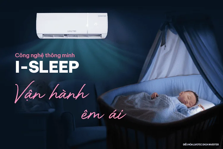 Điều hòa Livotec Inverter với công nghệ I-Sleep