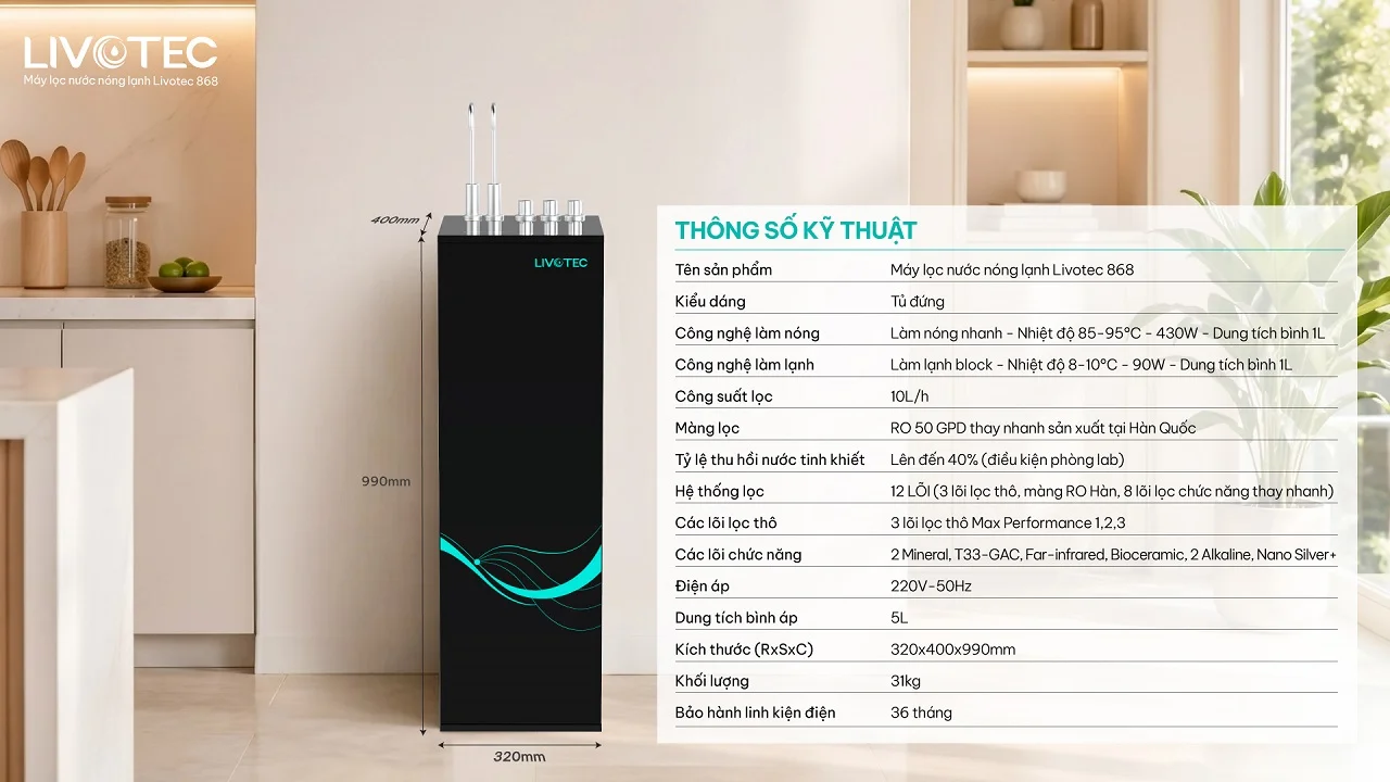 Thông số kỹ thuật máy lọc nước nóng lạnh Livotec 868