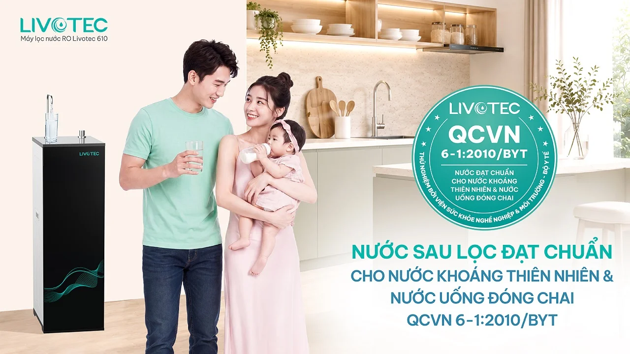 Livotec 610 nước sau lọc đạt chuẩn QCVN 6-1:2010/BYT