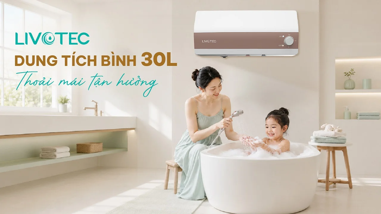 Livotec LWH-I30T26 dung tích 30L cho gia đình 4–6 người