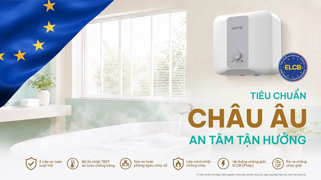 Livotec LWH-V15B26 hệ thống 5 cấp an toàn chuẩn Châu Âu