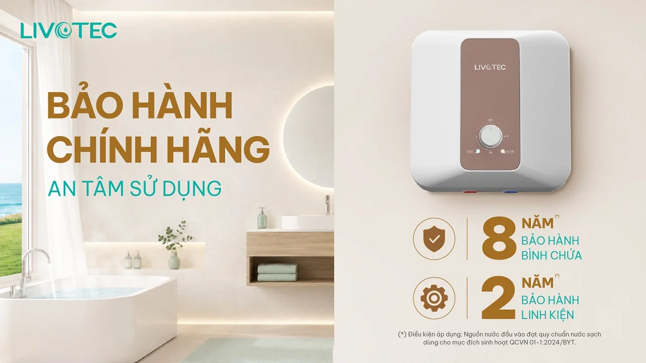 Livotec LWH-V20T26 bảo hành chính hãng an tâm sử dụng