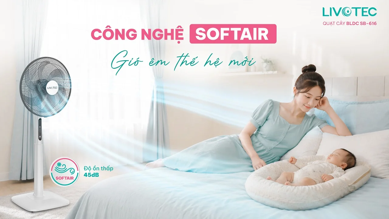 Livotec SB-616 công nghệ SoftAir cho luồng gió êm dịu