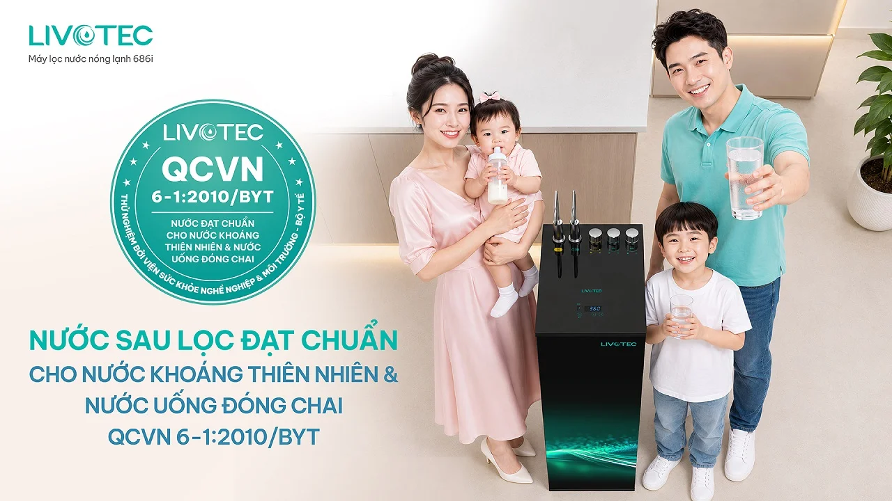 Livotec 686i nước sau lọc đạt chuẩn QCVN 6-1:2010/BYT
