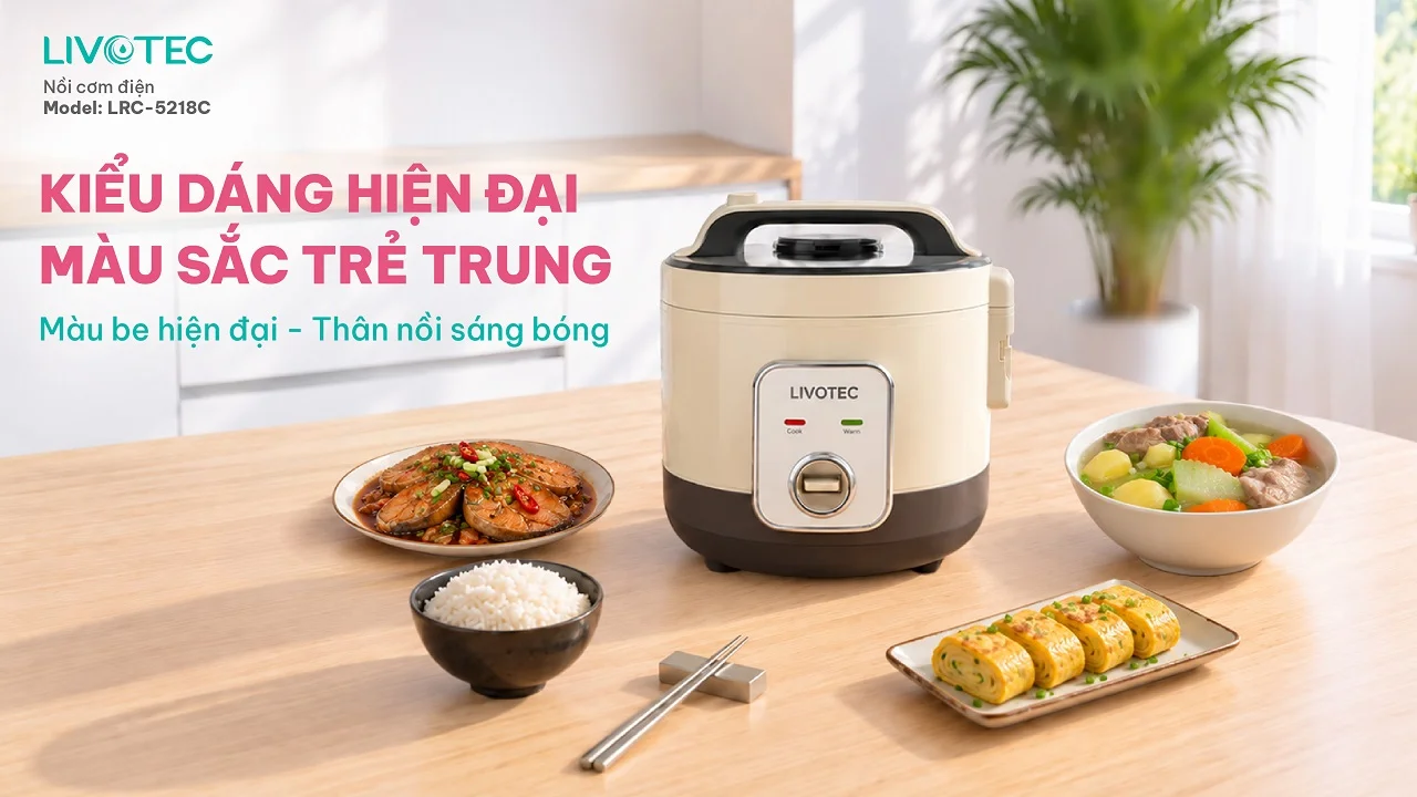 Kiểu dáng hiện đại của nồi cơm điện Livotec LRC-5218C