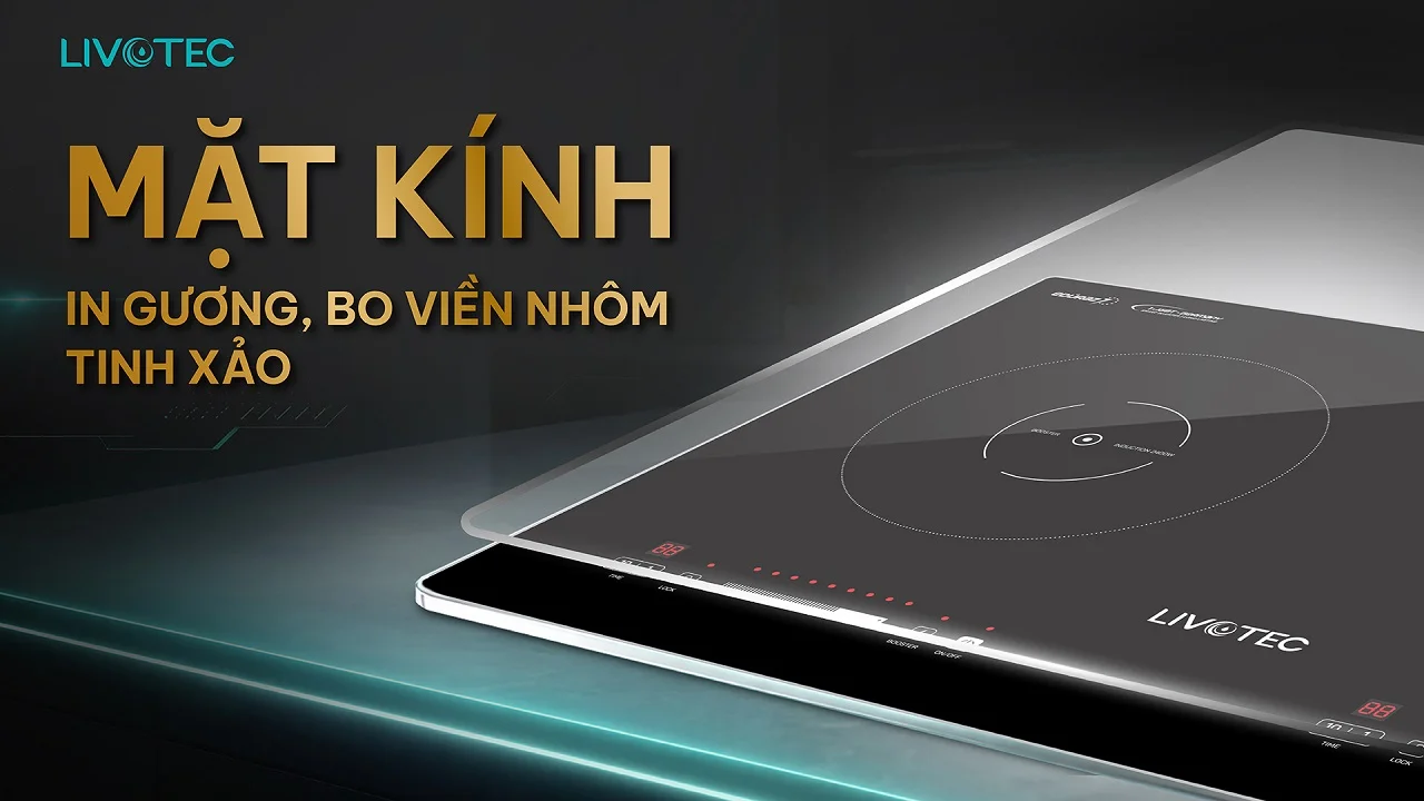 Mặt kính Eduraz nguyên khối trên bếp từ đôi Livotec LIO-556V