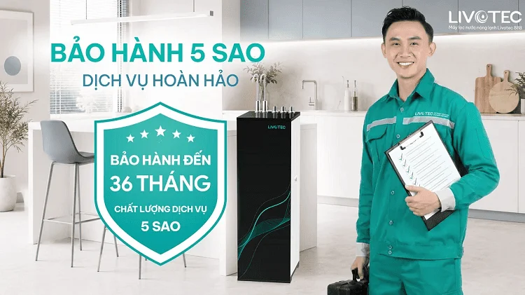 Máy lọc nước Livotec với chính sách bảo hành chuẩn 5 sao