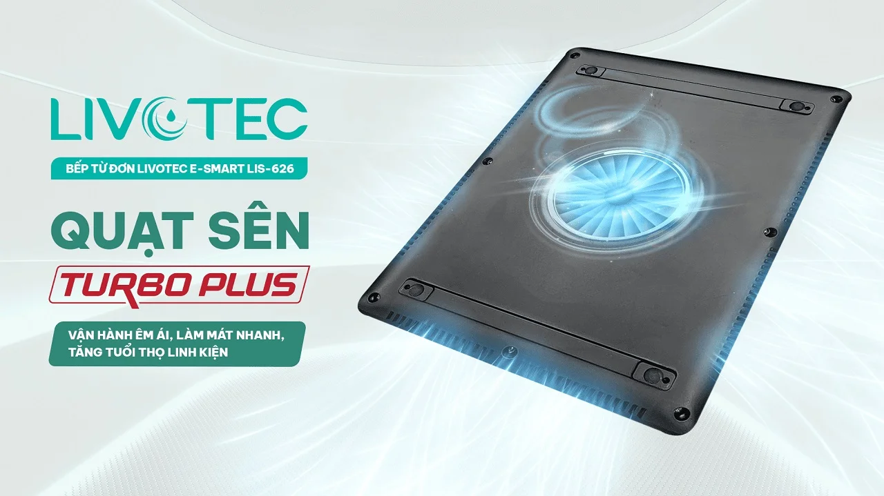 bep-tu-don-livotec-e-smart-lis-626-quat-sen-turbo-plus