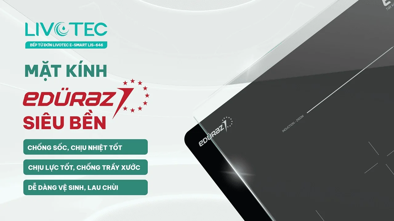 livotec-e-smart-lis-646-mat-kinh-eduraz-ben-gap-1-5-lan