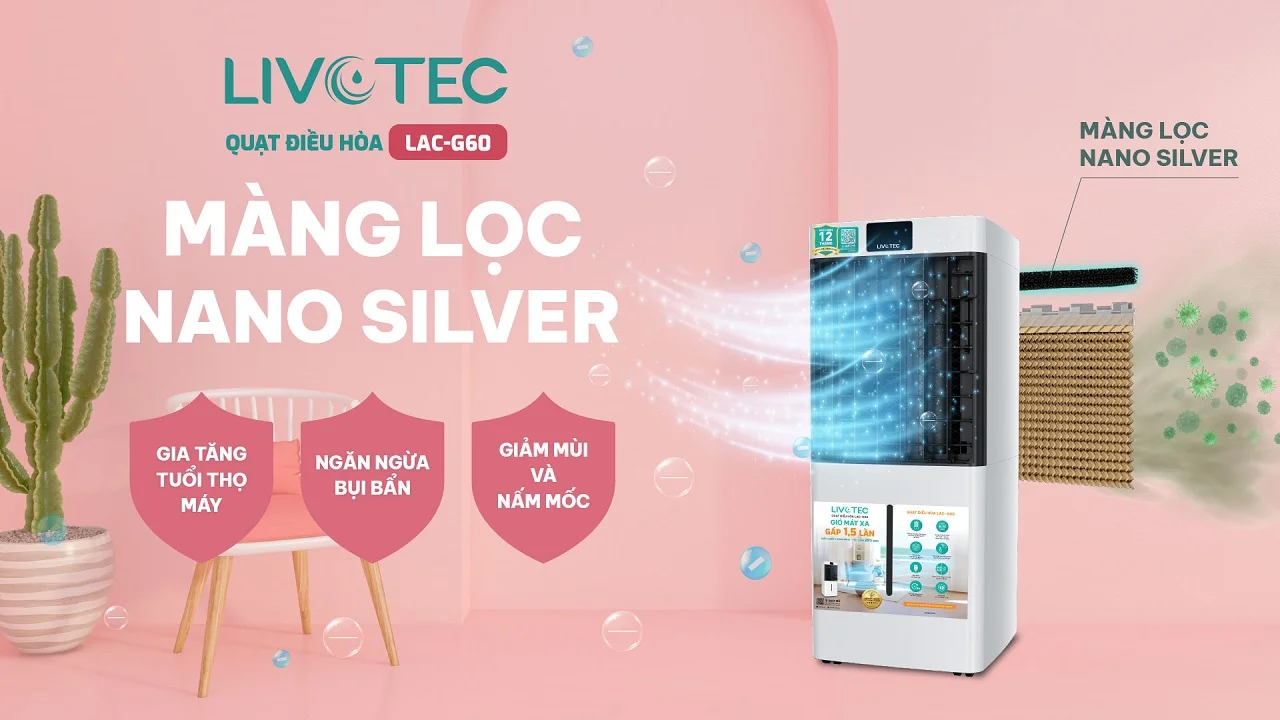 Quat-dieu-hoa-Livotec-LAC-G60-mang-loc-Nano-Silver