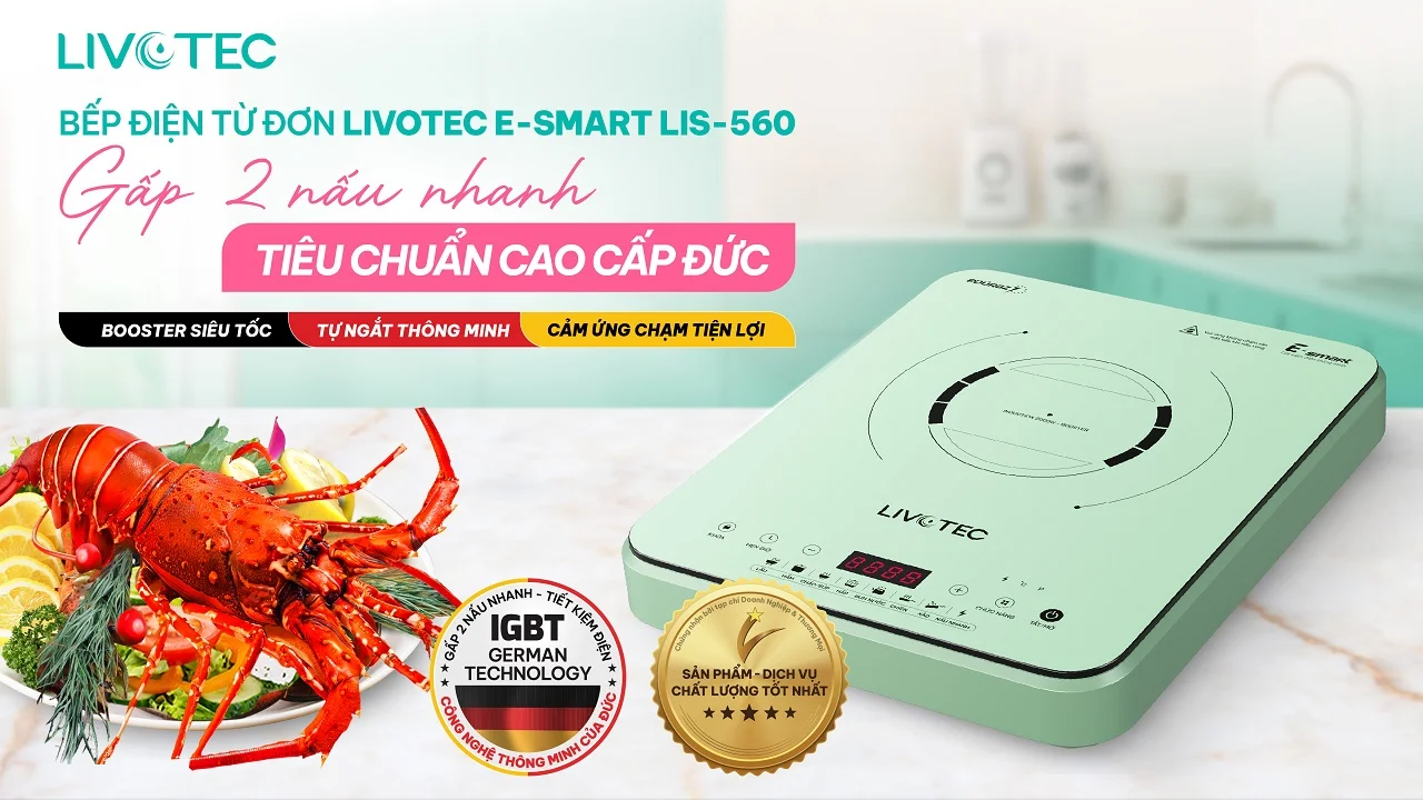bep-tu-don-livotec-e-smart-lis-560-nau-nhanh-gap-2-lan