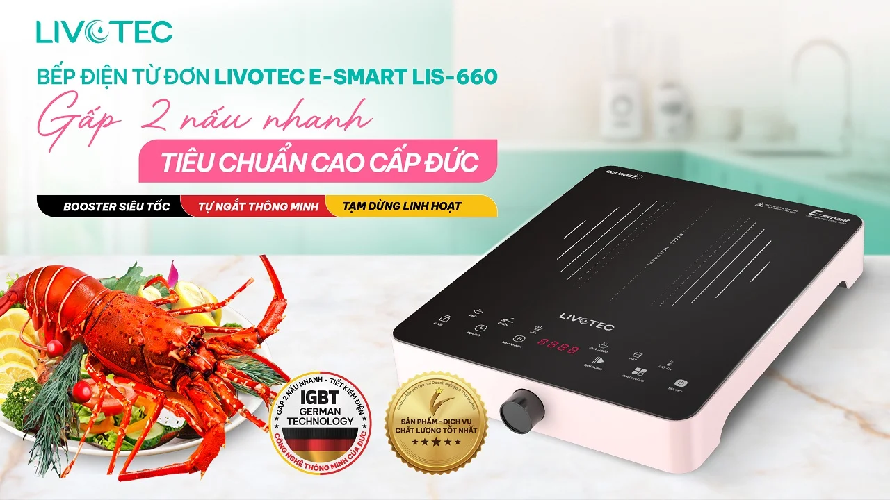 bep-tu-don-livotec-e-smart-lis-660-nau-nhanh-gap-2-lan