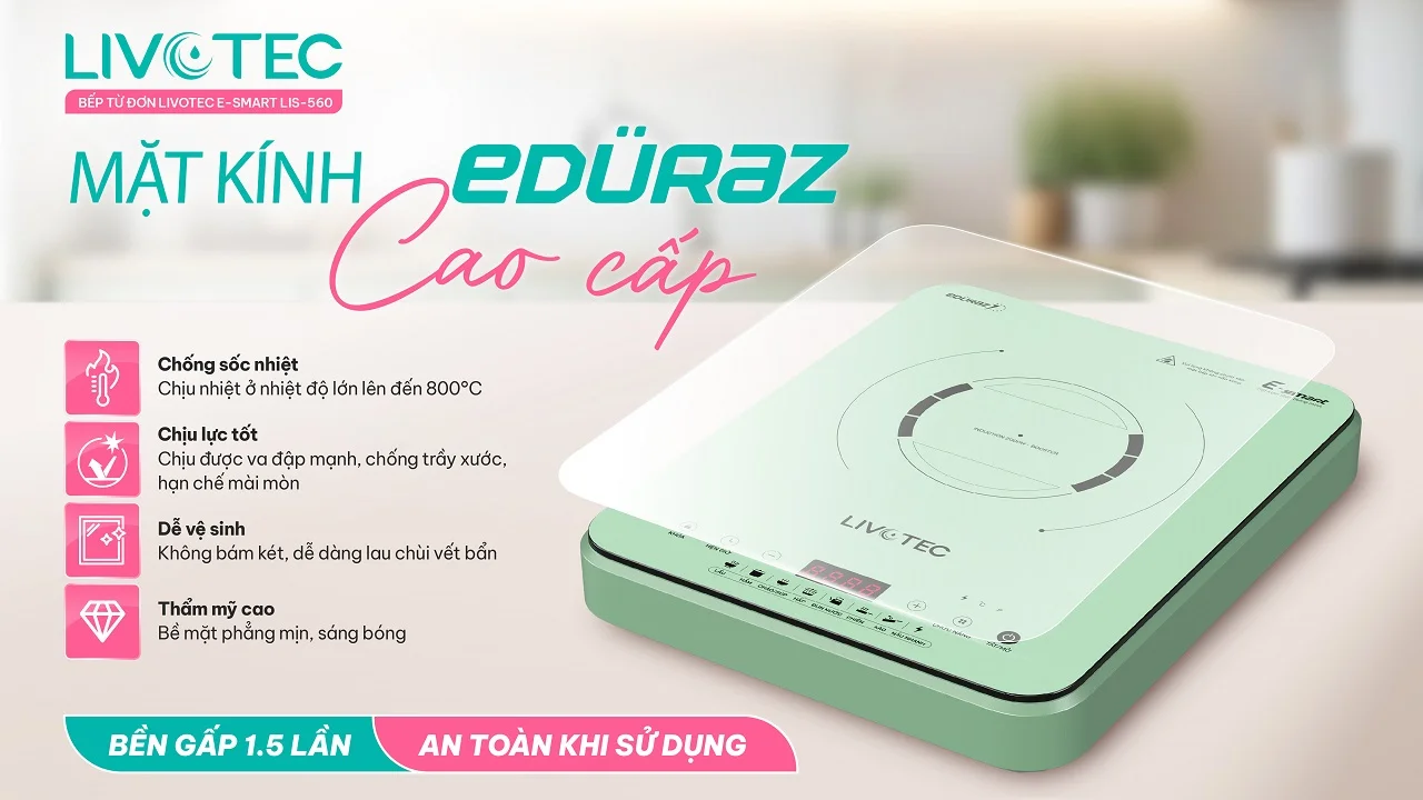 livotec-e-smart-lis-560-mat-kinh-eduraz-ben-bi-gap-1-5-lan