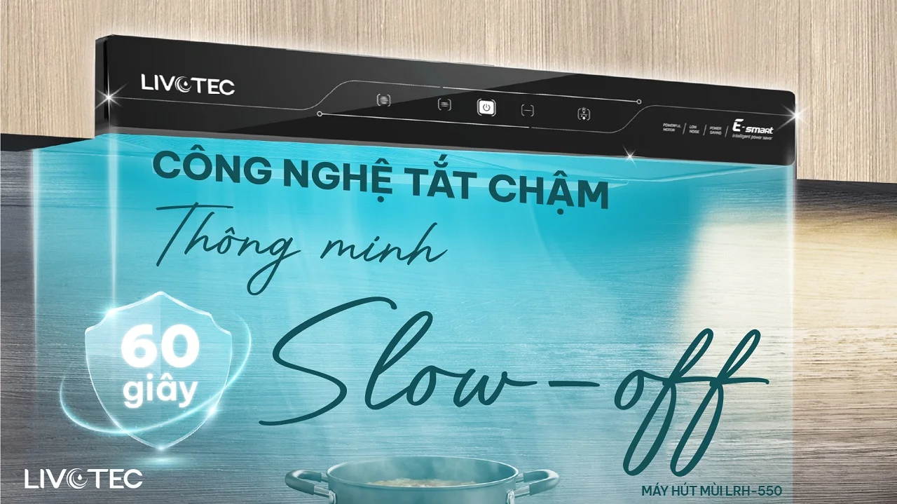 lrh-550-voi-tinh-nang-tat-cham-thong-minh-slowoff