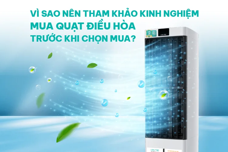 tham-khao-kinh-nghiem-mua-quat-dieu-hoa