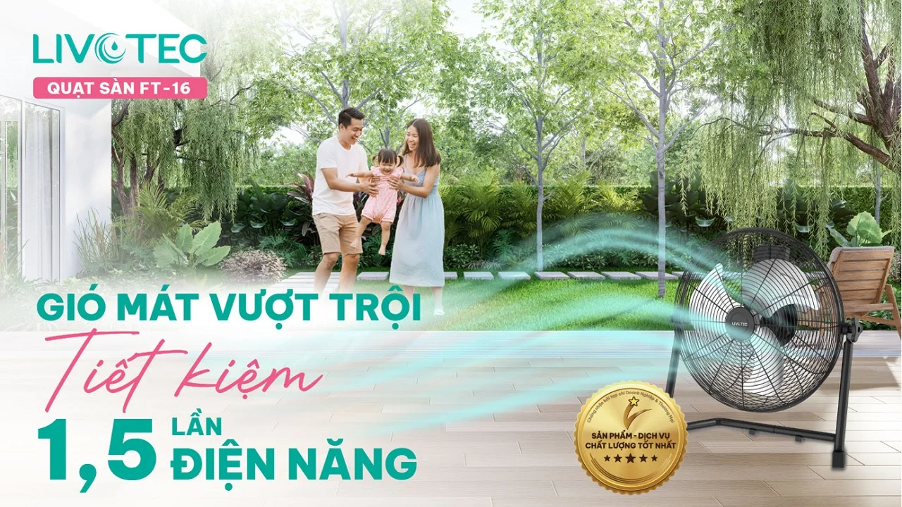 livotec-ft-16-gio-mat-vuot-troi-tiet-kiem-1-5-lan-dien-nang