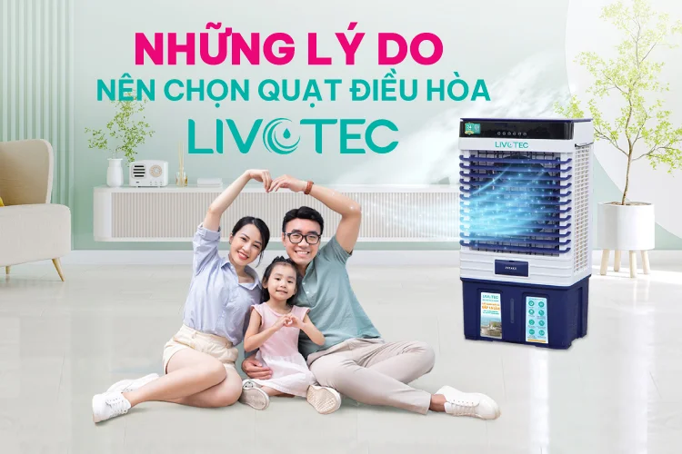 ly-do-nen-chon-quat-dieu-hoa-livotec