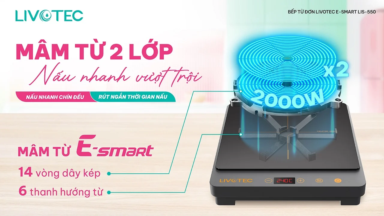 livotec-e-smart-lis-550-mam-tu-2-lop-nau-sieu-nhanh