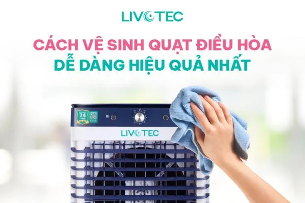 cach-ve-sinh-quat-dieu-hoa-de-dang