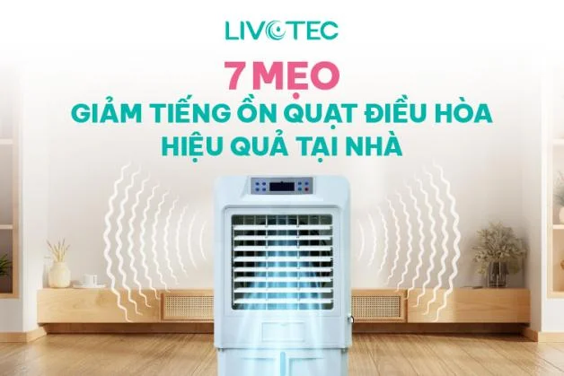meo-giam-tieng-on-quat-dieu-hoa
