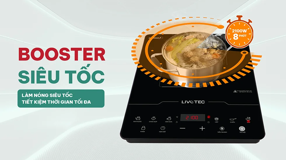 Bếp từ Livotec sử dụng công nghệ Booster