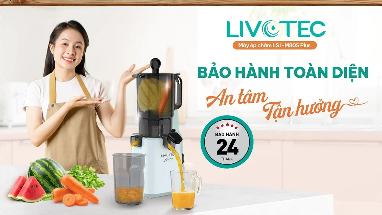 Livotec LSJ-M80S Plus bảo hành chuẩn 24 tháng