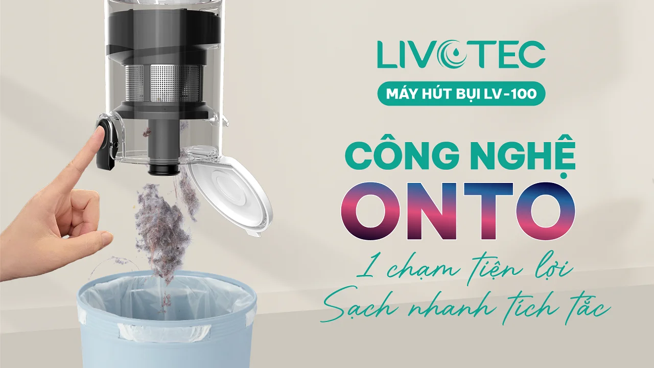 Máy hút bụi Livotec LV-100 OnTo một chạm tiện lợi