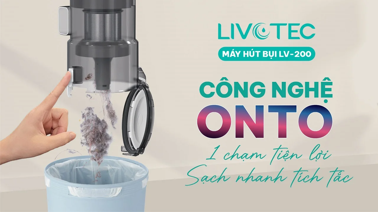 Livotec LV-200 công nghệ OnTo một chạm sạch nhanh