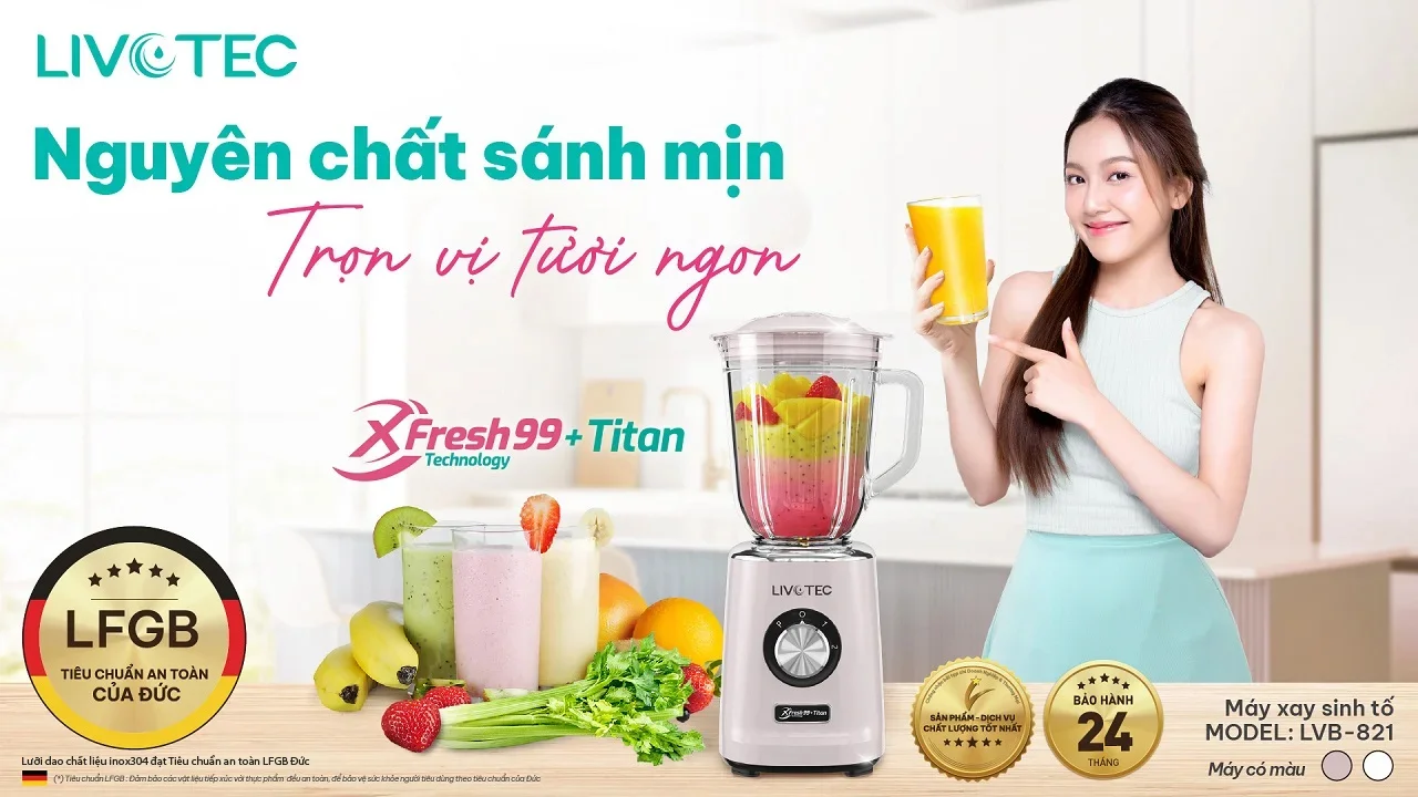 Livotec LVB-821 XFresh99+Titan, trọn vị tươi ngon
