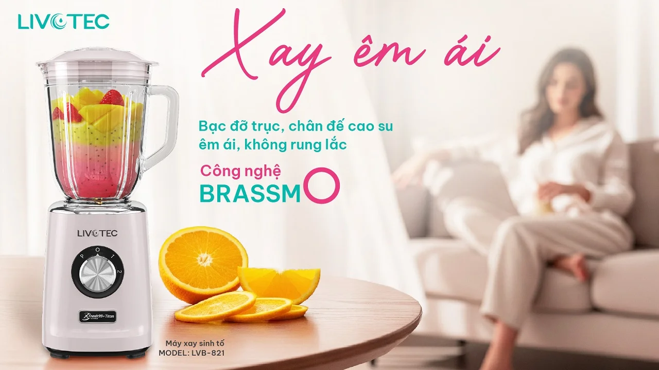 Livotec LVB-821 công nghệ Brassmo, vận hành êm ái