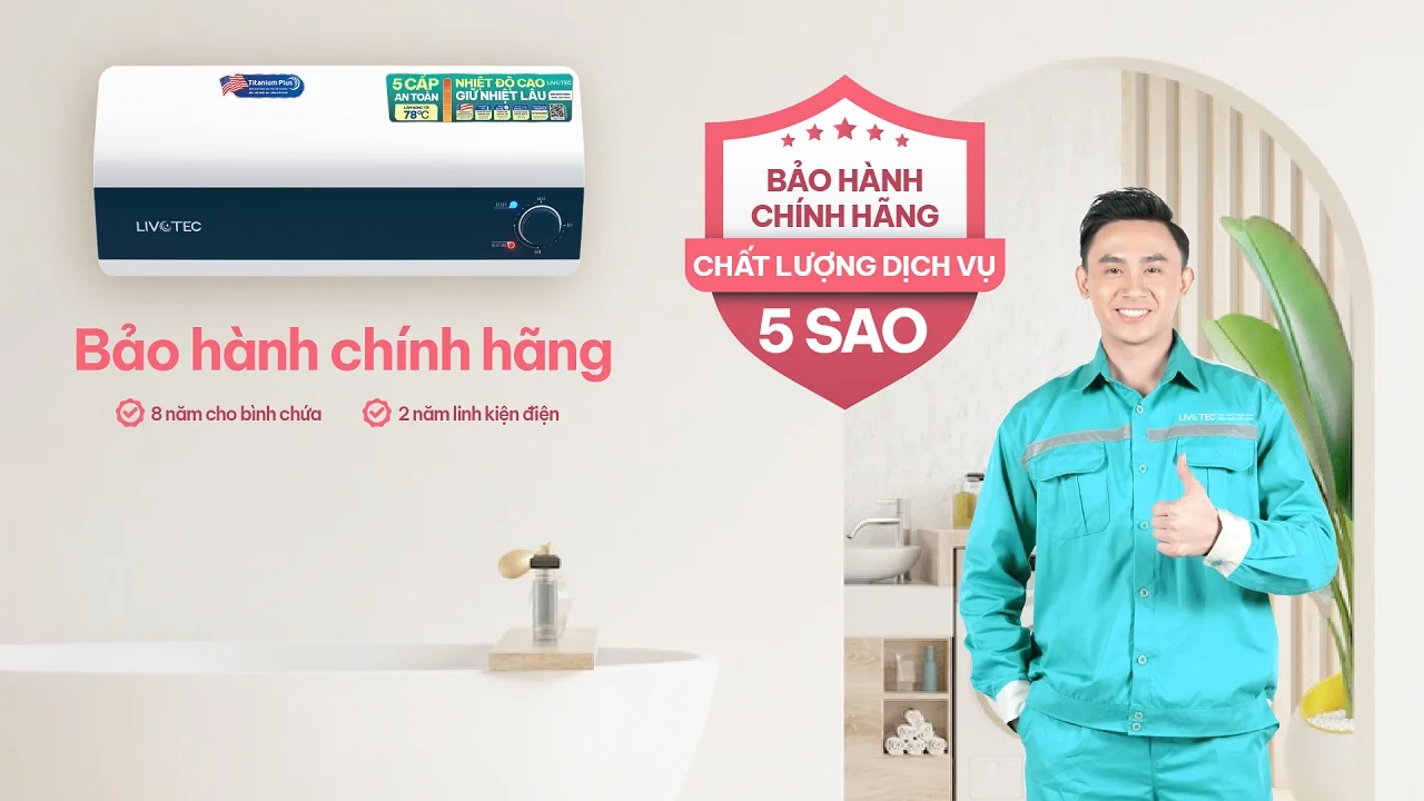 Livotec LWH-I20A25 bảo hành chính hãng chuyên nghiệp