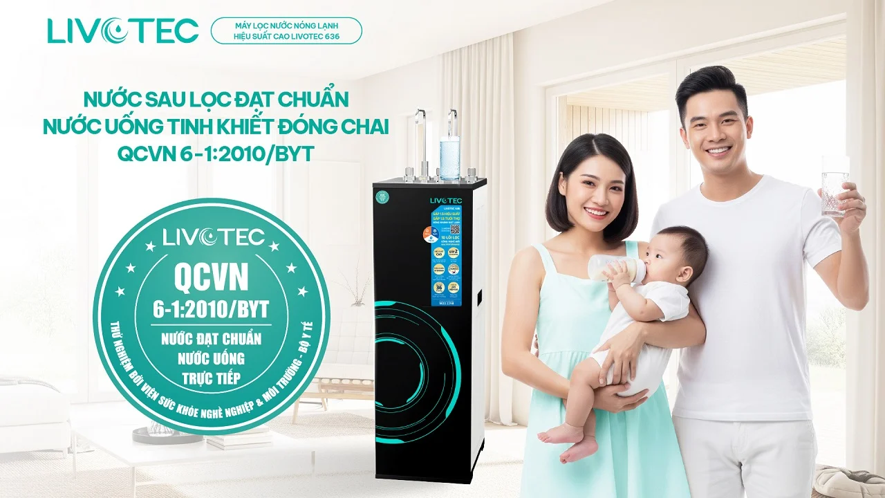 Nước lọc từ Livotec 636 đạt chuẩn QCVN 6-1:2010/BYT